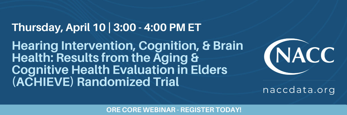 Hearing Intervention, Cognition, and Brain Health: Results from the Aging and Cognitive Health Evaluation in Elders (ACHIEVE) Randomized Trial